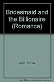 The bridesmaid and the billionaire