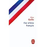 Fier d'�tre fran�aispar Max Gallo