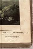 Bild zu: Die Unsterblichkeit der Sterne. Von Francisco de Goya &uuml;ber Walter Benjamin zu V&aacute;clav Havel.
