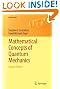 Mathematical Concepts of Quantum Mechanics (Universitext)
