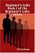 Beginner's Luke: Book I of the Beginner's Luke Series