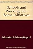 Schools and working life : some initiatives