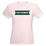 Broadway Street Sign Broadway Women's Light T-Shirt by CafePress