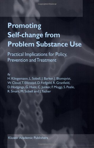 Promoting Self-Change from Problem Substance Use: Practical Implications for Policy, Prevention and Treatment