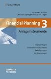 Produkt-Bild: Financial Planning. Gesamtwerk in vier B&auml;nden: Financial Planning 3. Anlageinstrumente: Finanzanlagen - Immobilieninvestments -  Beteiligungen - Versicherungen: BD 3