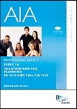 AIA, for exams in 2011. Professional level 2. Paper 16, Taxation and tax planning, FA 2010 and F(No.2)A 2010 : study text