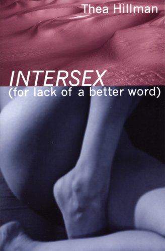 Intersex (For lack of a Better Word)