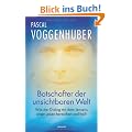 Botschafter der unsichtbaren Welt: Wie der Dialog mit dem Jenseits unser Leben bereichert und heilt