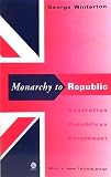 Monarchy to republic : Australian republican government