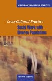 Cross-cultural Practice: Social Work With Diverse Populations