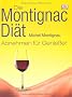 Die Montignac-Di�t: Abnehmen f�r Genie�er