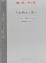 Une Simple Flute - Cahier Une Simple Flute - Cahier