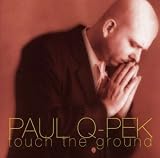 Touch the Ground by Paul Q-Pek