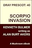 Scorpio Invasion [Dray Prescot #40]
