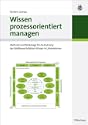 Wissen prozessorientiert managen