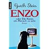 Enzo oder Die Kunst, ein Mensch zu sein: Roman
