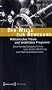 Der Wille zur Bewegung: Milit�rischer Traum und totalit�res Programm. Eine Mentalit�tsgeschichte vom Ersten Weltkrieg zum Nationalsozialismus