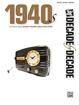 Paly The Hits Decade By Decade 1940S Piano/Vocal/Chord 10 Years Pop Sheet Music Best Sellers Paly The Hits Decade By Decade 1940S Piano/Vocal/Chord 10 Years Pop Sheet Music Best Sellers