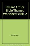 Instant art for bible themes worksheets