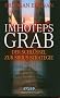Imhoteps Grab. Der Schl�ssel zur Sirius-Strategie