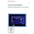 Crash-Kurs Medizin 17 - Anamnese und k�rperliche Untersuchung [2 DVDs]
