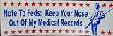 Note to Feds: Keep Your Nose Out of My Medical Records