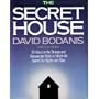 The Secret House: 24 Hours in the Strange and Unexpected World in Which We Spend Our Days and Nights