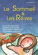 Le sommeil et les r�ves : Ont-ils livr� leur secret ?