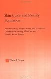 Skin Color and Identity Formation