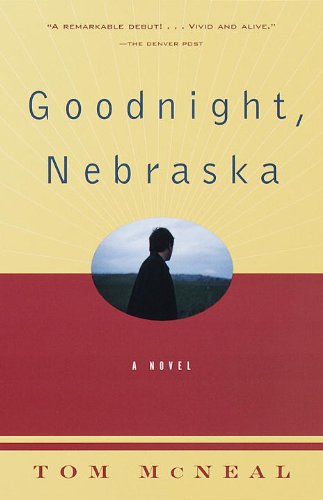 Goodnight, Nebraska (Vintage Contemporaries)