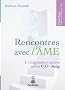 Rencontres avec l'�me : L'imagination active selon C.G. Jung.