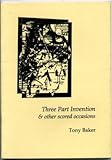 Three part invention : & other scored occasions