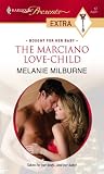The Marciano Love-Child (Harlequin Presents Extra: Bought for Her Baby)