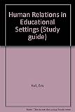 Human relations in educational settings