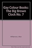 The big brown clock