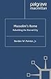 Mussolini's Rome: Rebuilding the Eternal City (Italian and Italian American Studies)