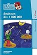 L�K �bungsheft, Rechnen bis 1 Mio
