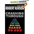 Crashing Through: A True Story of Risk, Adventure, and the Man Who Dared to See by Robert Kurson