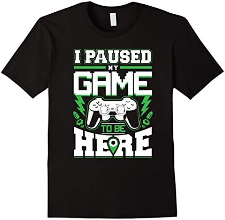 Men's Gamer Shirt - Gaming Shirts - I Paused My Game To Be Here Small Black