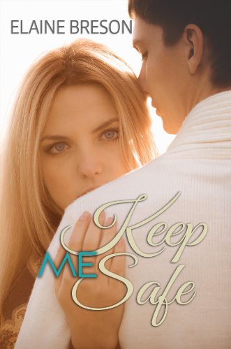 Keep Me Safe by Elaine Breson