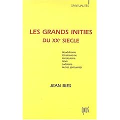 Les grands initi�s du XXe si�cle : Trente voies pratiques de r�alisation