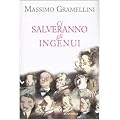 Ci salveranno gli ingenui