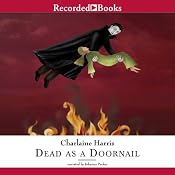 Dead as a Doornail: Sookie Stackhouse Southern Vampire Mystery # 5 | Charlaine Harris