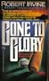 Gone to Glory