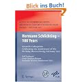 Hermann Schlichting - 100 Years: Scientific Colloquium Celebrating the Anniversary of His Birthday, Braunschweig, Germany 2007 (Notes on Numerical Fluid Mechanics and Multidisciplinary Design)