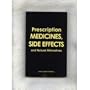 Prescription Medications, Side Effects and Natural Alternatives