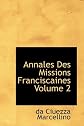 Annales Des Missions Franciscaines Volum