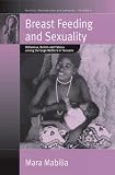 Breast Feeding and Sexuality: Behaviour, Beliefs and Taboos Among the Gogo Mothers of Tanzania (Fertility, Reproduction and Sexuality)