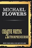 Creative Writing and Authorpreneurship: All you need to know to bundle your passion into a published book