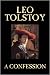 A Confession by Leo Tolstoy. Published by MobileReference (mobi).